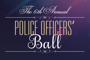 The 6th Annual Police Officers’ Ball